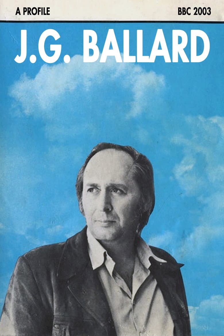 J.G. Ballard: A Profile poster