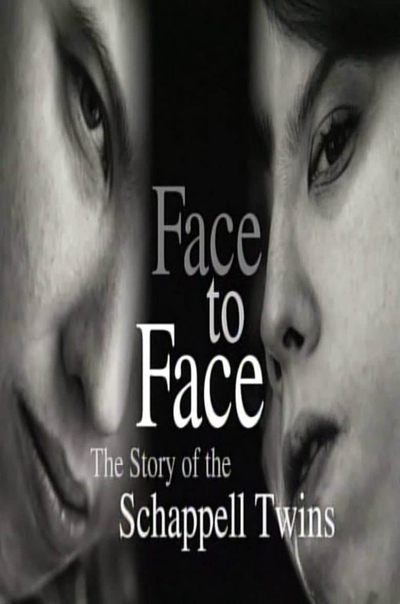 Face to Face: The Schappell Twins poster