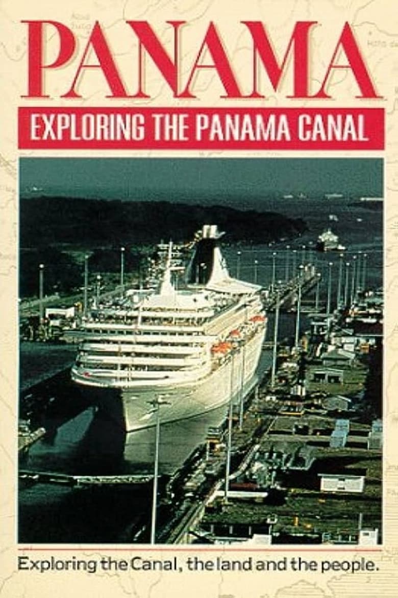 Panama: Exploring the Panama Canal poster