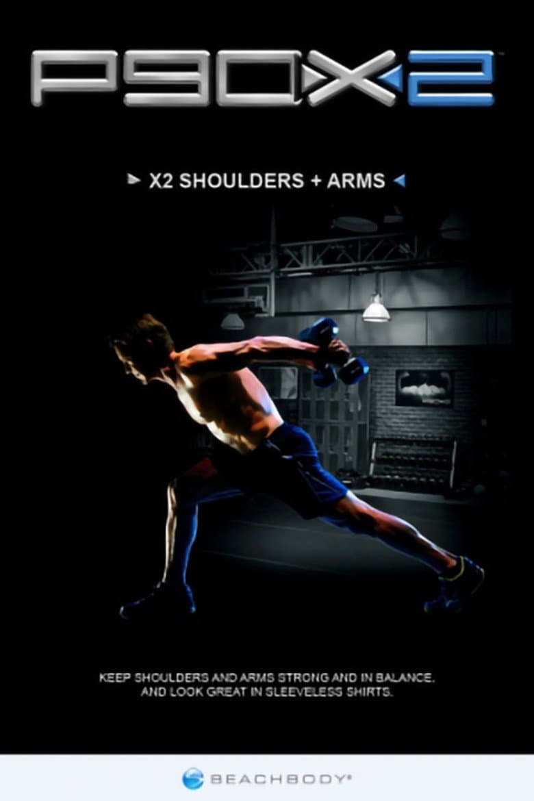 P90X2 - X2 Shoulders + Arms poster