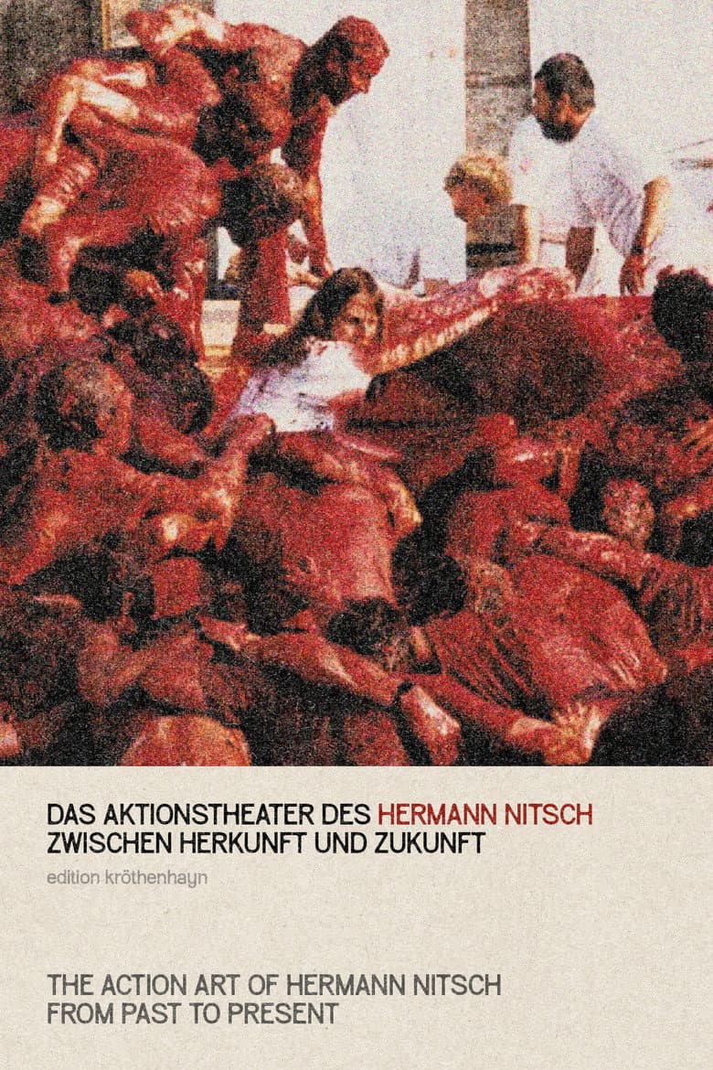The Action Art of Hermann Nitsch from Past to Present poster