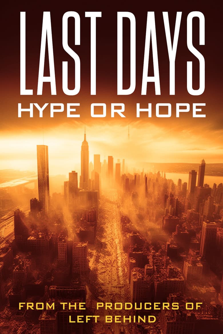 Last Days: Hype or Hope? poster