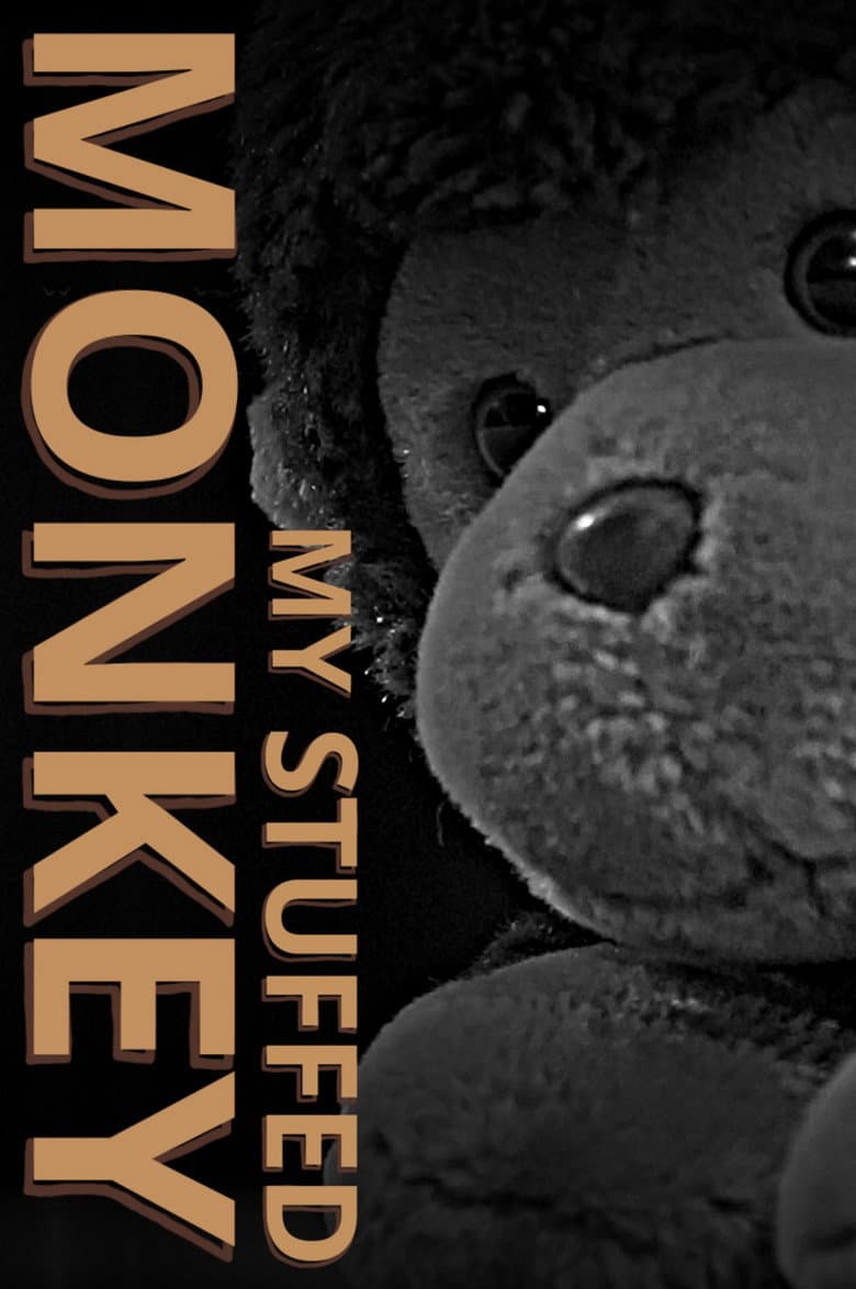 My Stuffed Monkey poster