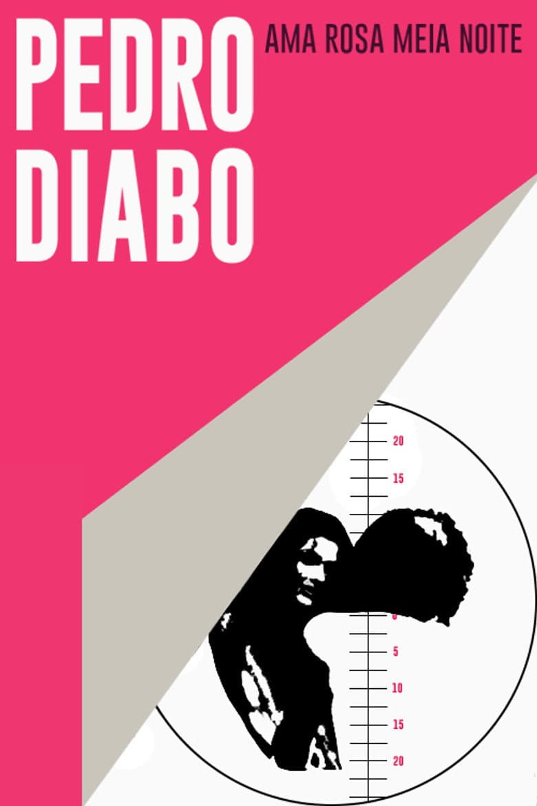 Pedro Diabo Loves Rosa Meia Noite poster