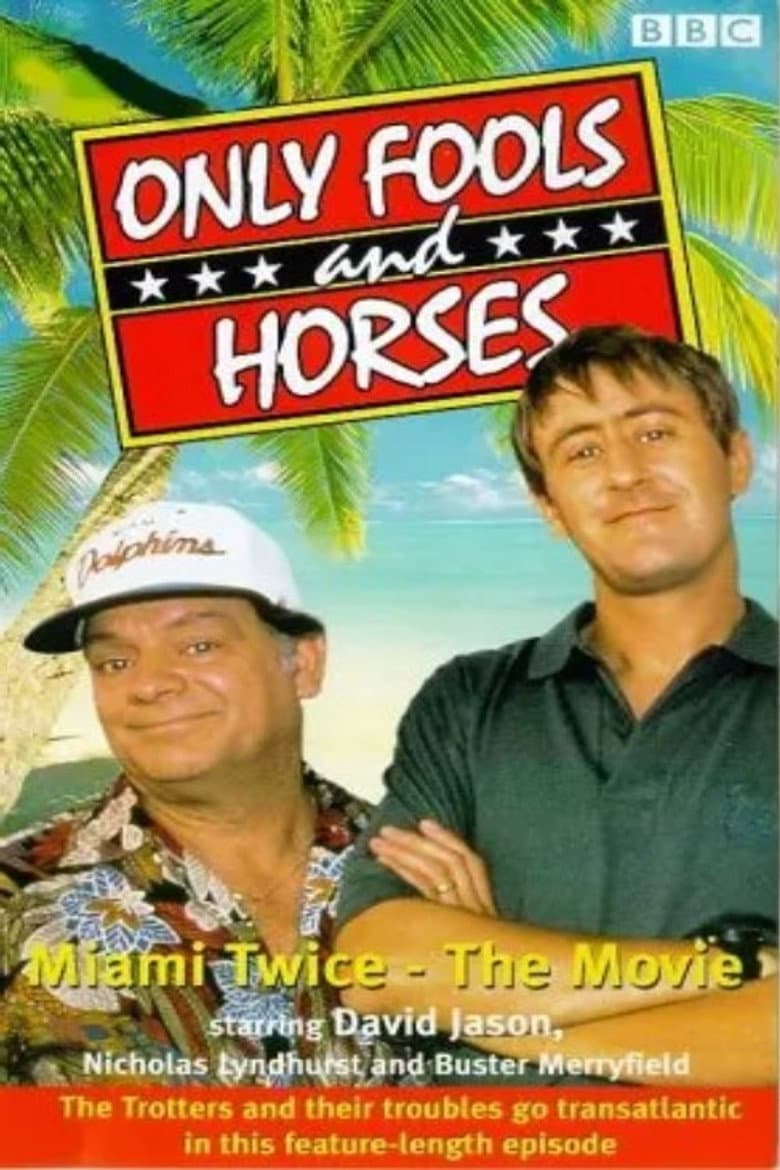 Only Fools & Horses - Miami Twice - The Movie poster
