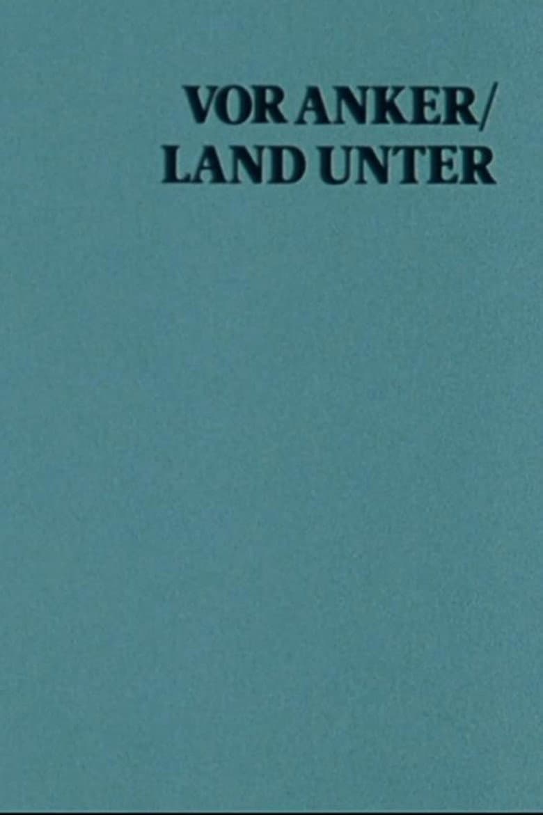 At Anchor / Land Under: A Film With Sterling Hayden poster