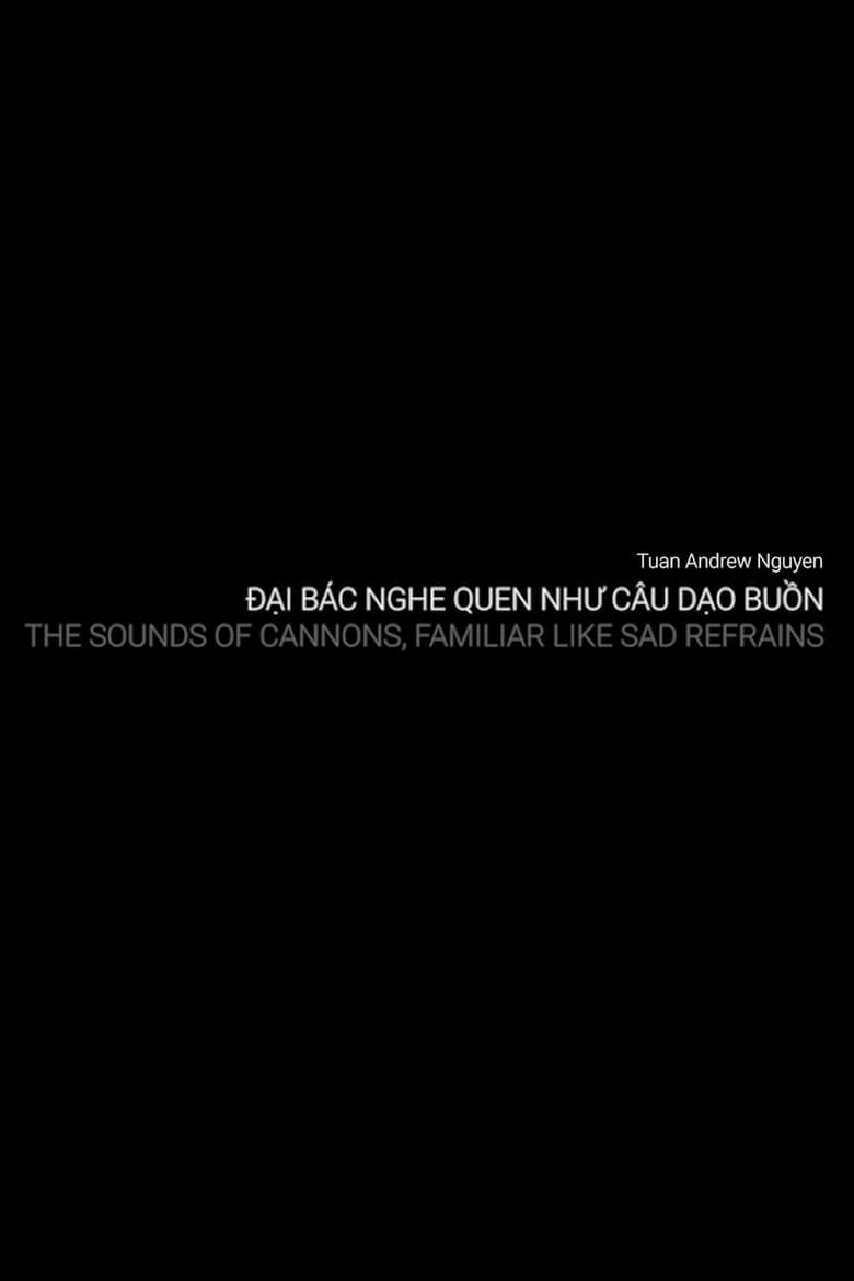 The Sounds of Cannons Familiar Like Sad Refrains poster