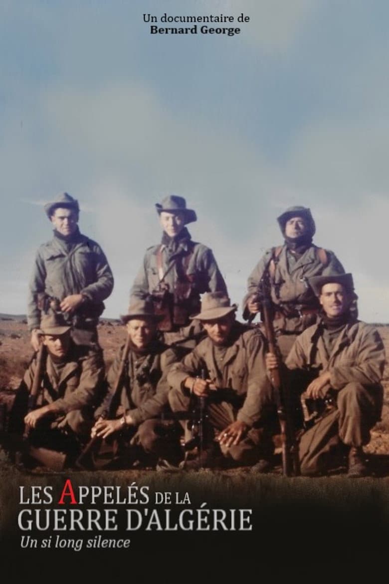 Les appelés de la guerre d’Algérie, un si long silence poster