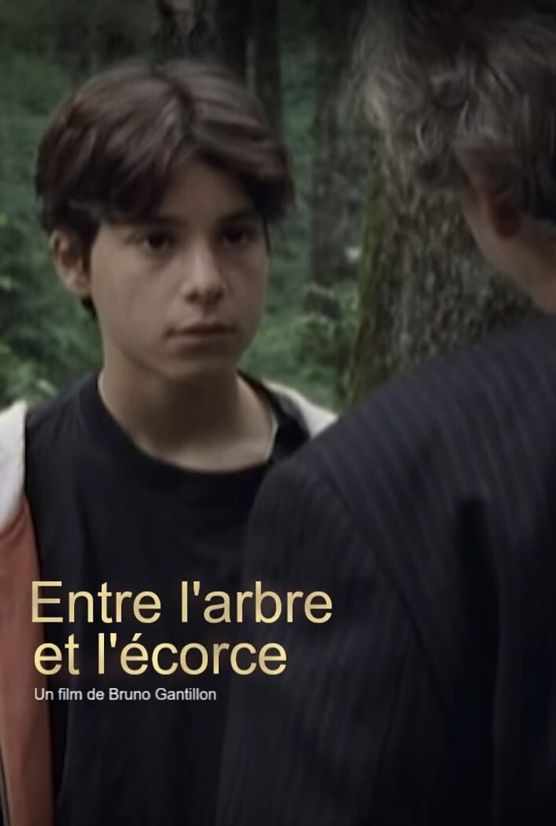 Entre l'arbre et l'écorce poster