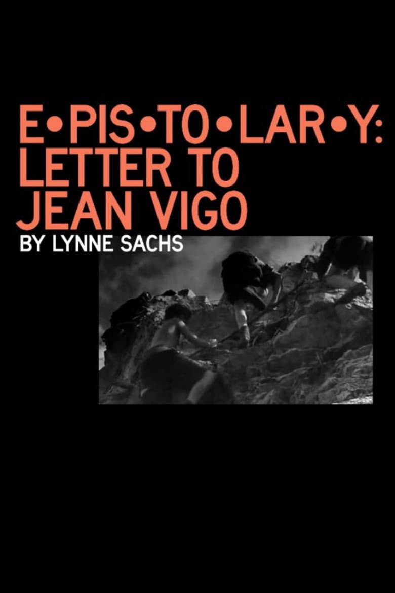 E•pis•to•lar•y: letter to Jean Vigo poster