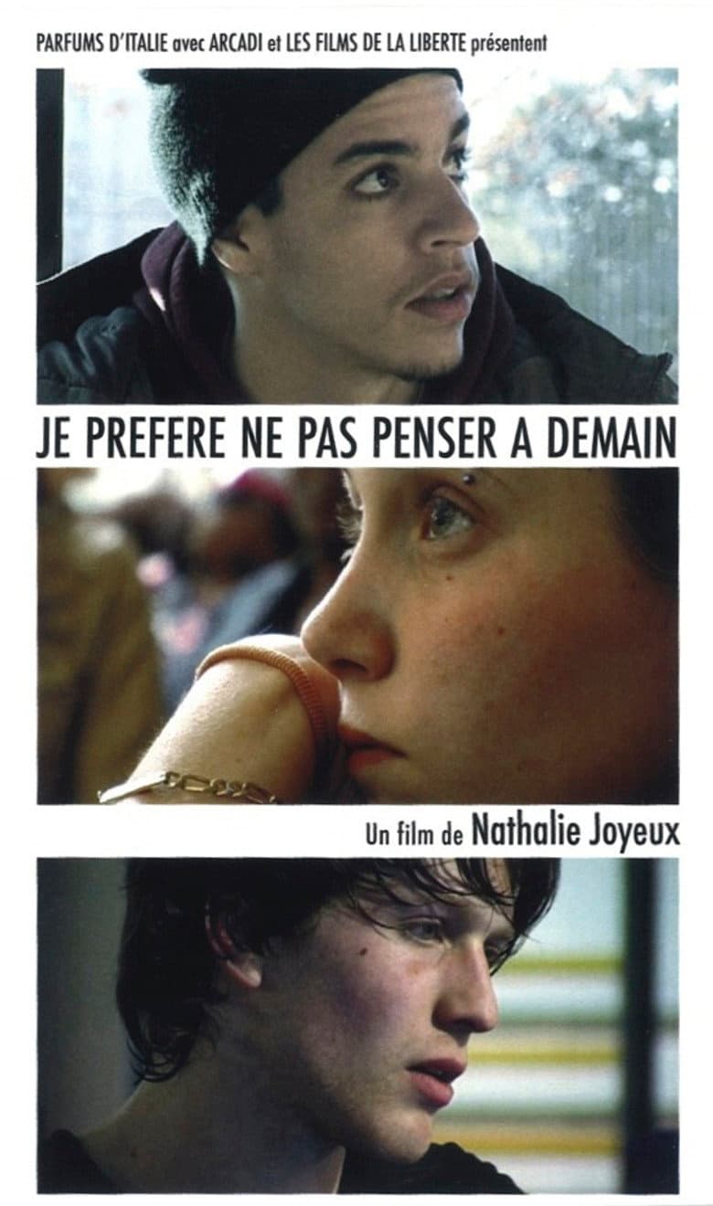 Je préfère ne pas penser à demain poster