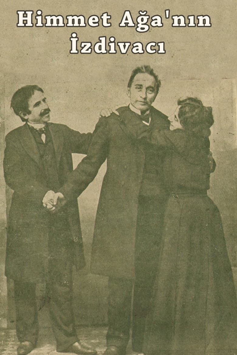 The Marriage of Himmet Aga poster