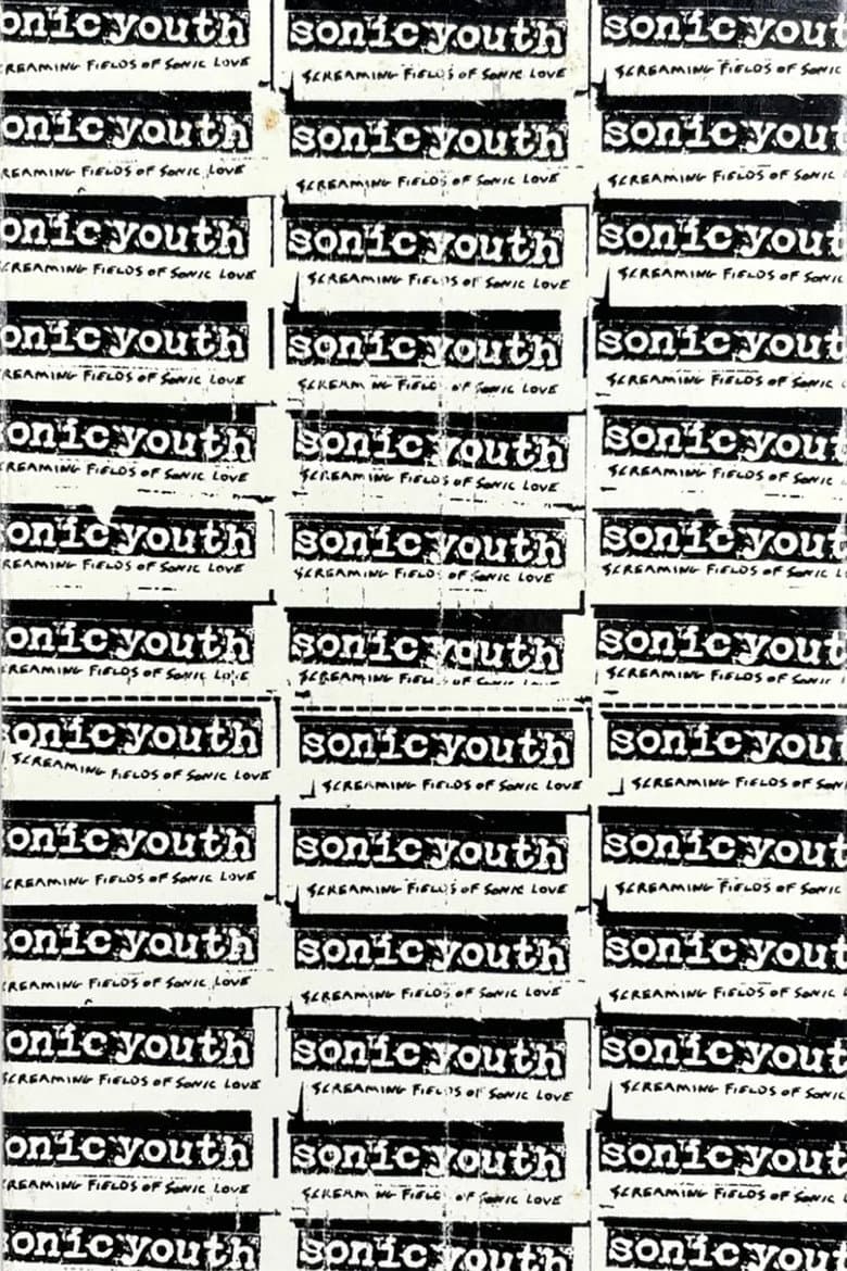 Sonic Youth: Screaming Fields of Sonic Love poster