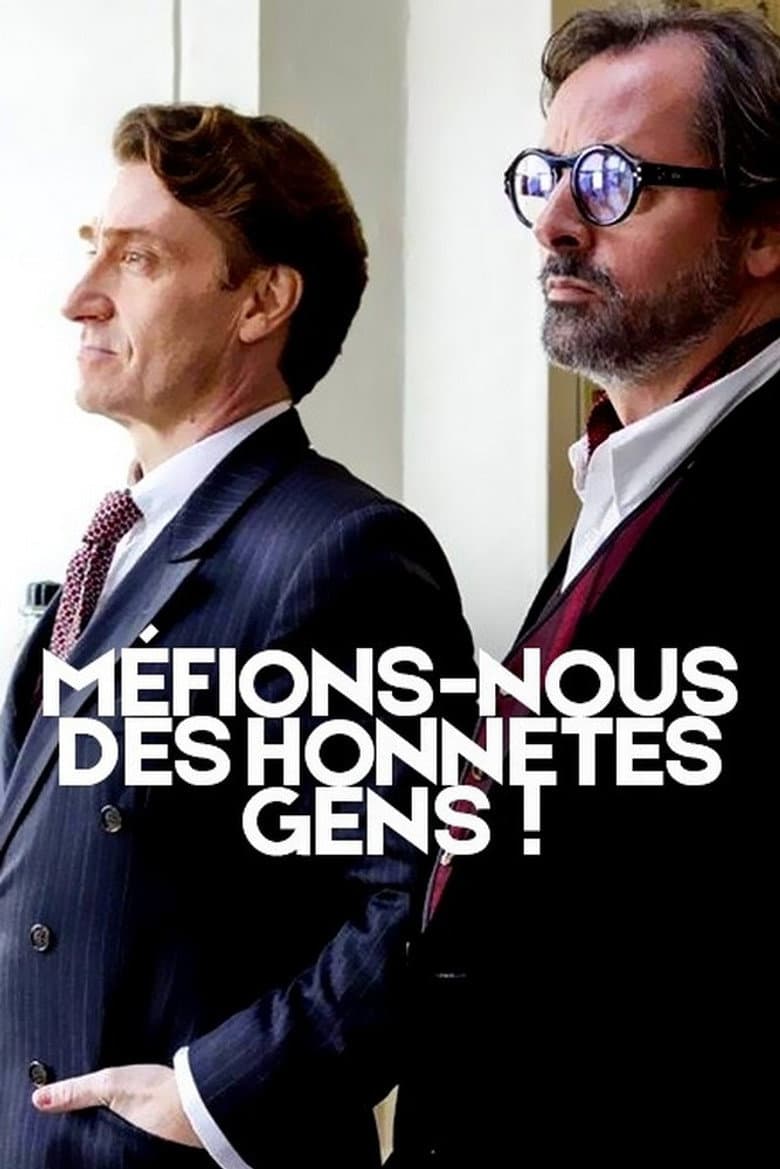 Méfions-nous des honnêtes gens ! poster