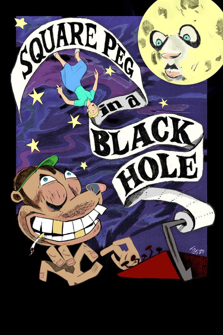 Square Peg in a Black Hole poster