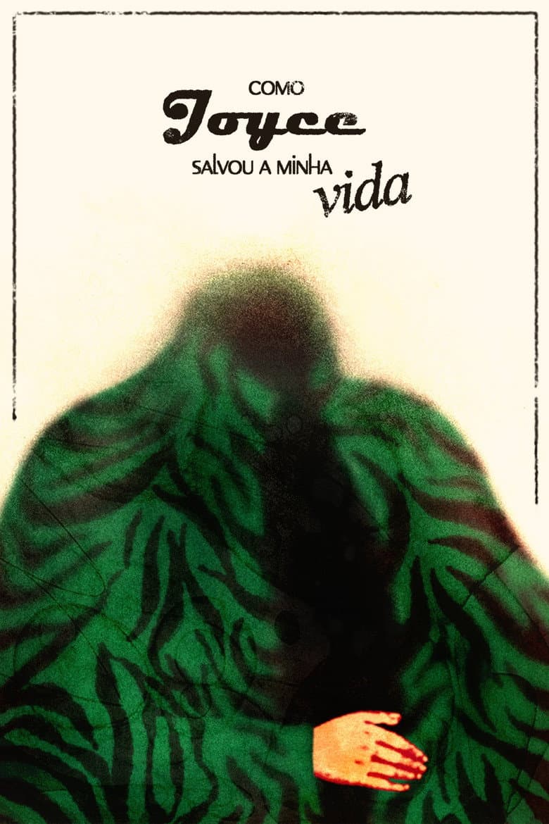 Como Joyce salvou a minha vida poster