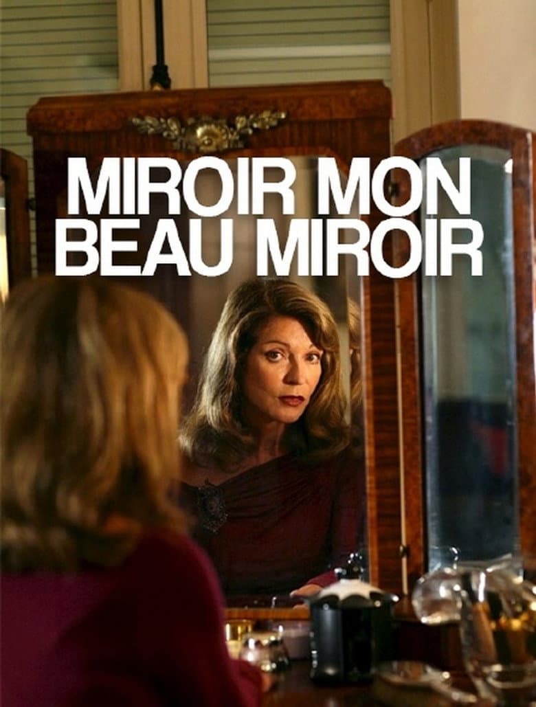 Miroir, mon beau miroir poster