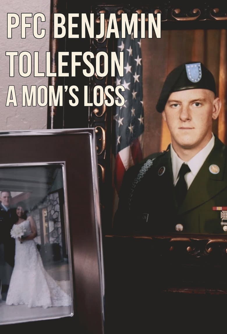 PFC Benjamin Tollefson: A Mom's Loss poster