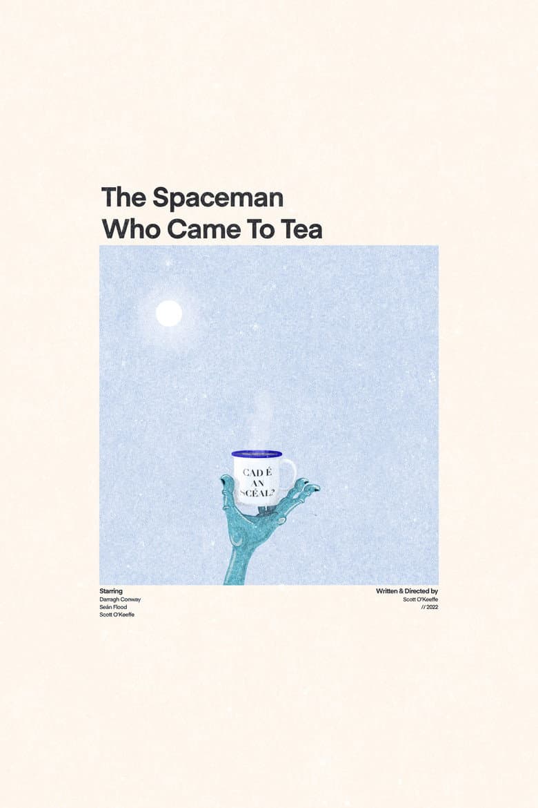 The Spaceman Who Came To Tea poster