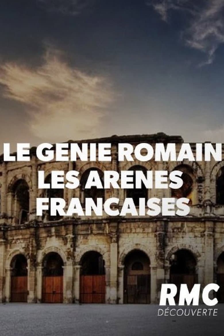 Le génie romain - Les arènes françaises poster