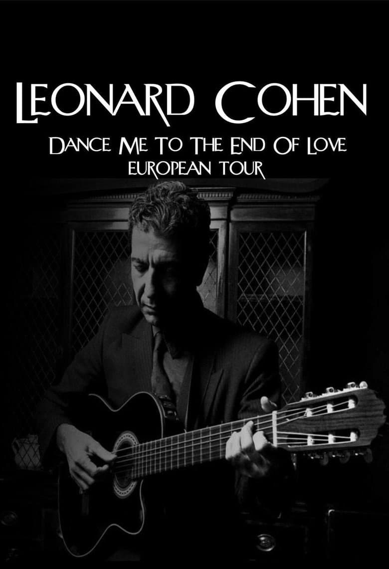 Leonard Cohen - Dance Me to The End Of Love European Tour poster