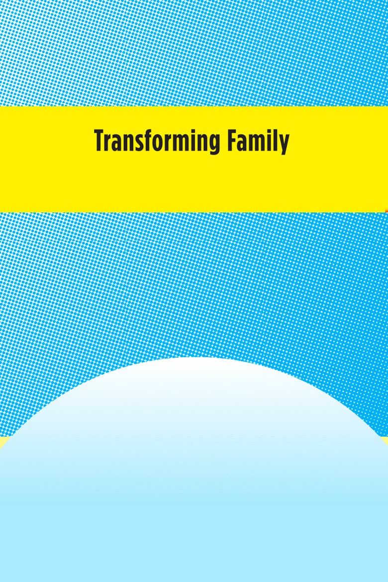 Transforming Family poster