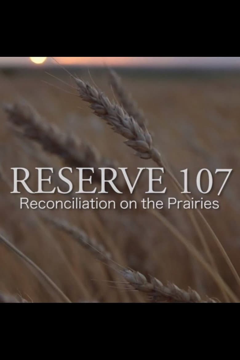 Reserve 107: Reconciliation on the Prairies poster