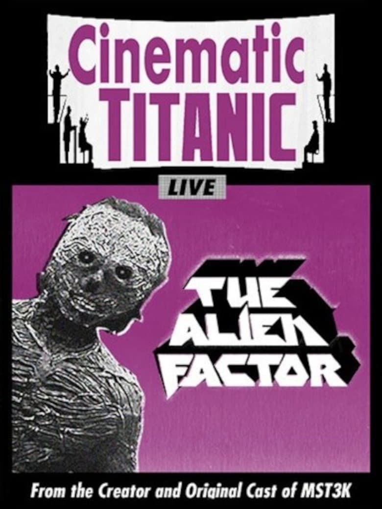 Cinematic Titanic: The Alien Factor poster