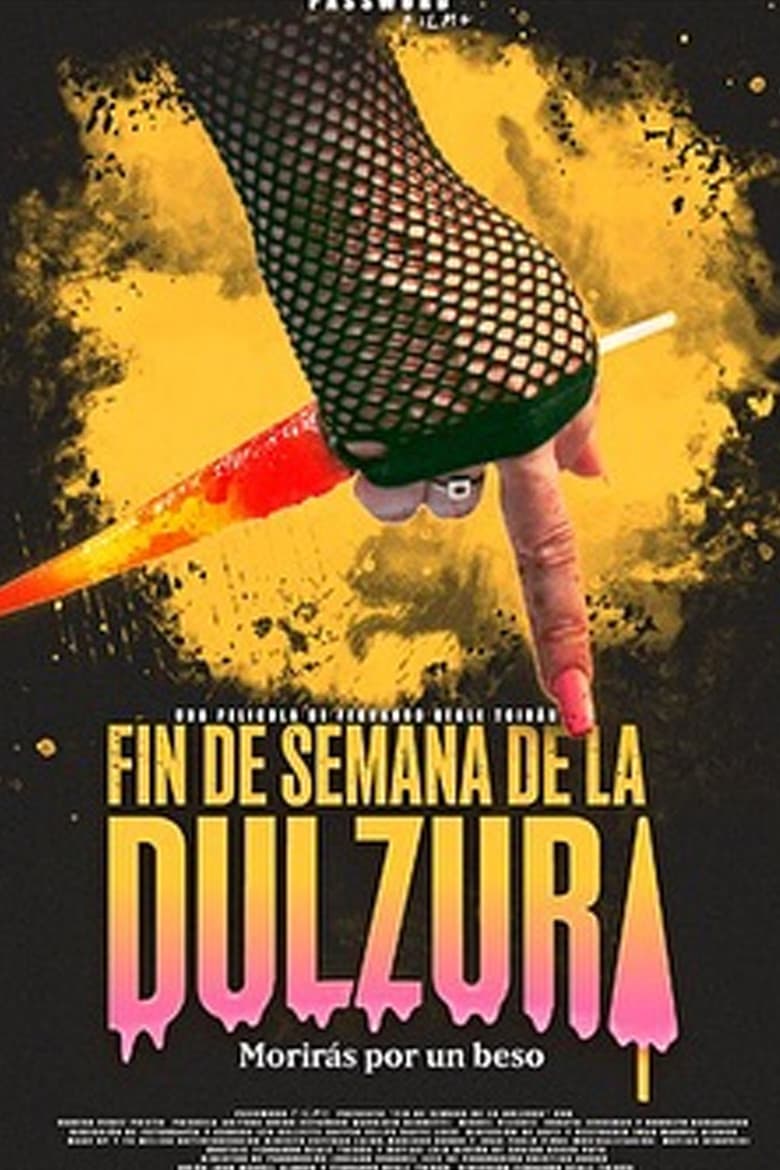 Fin de semana de la Dulzura poster