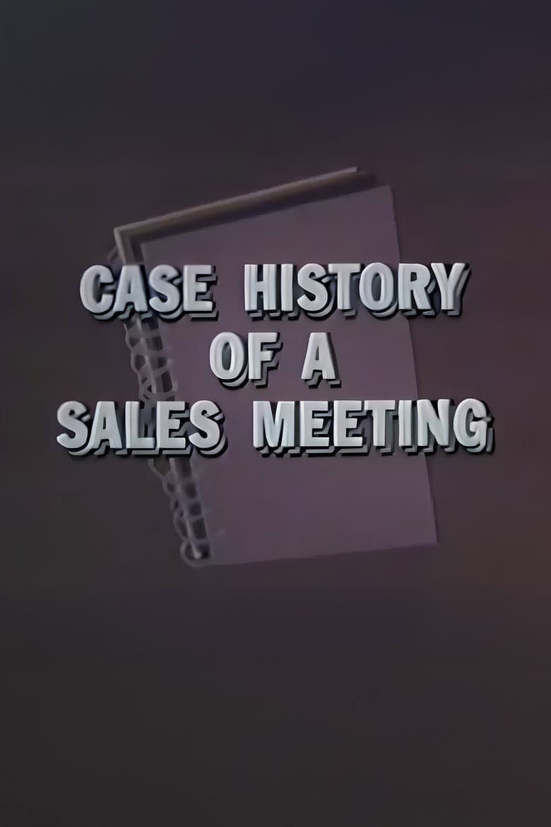 Case History of a Sales Meeting poster