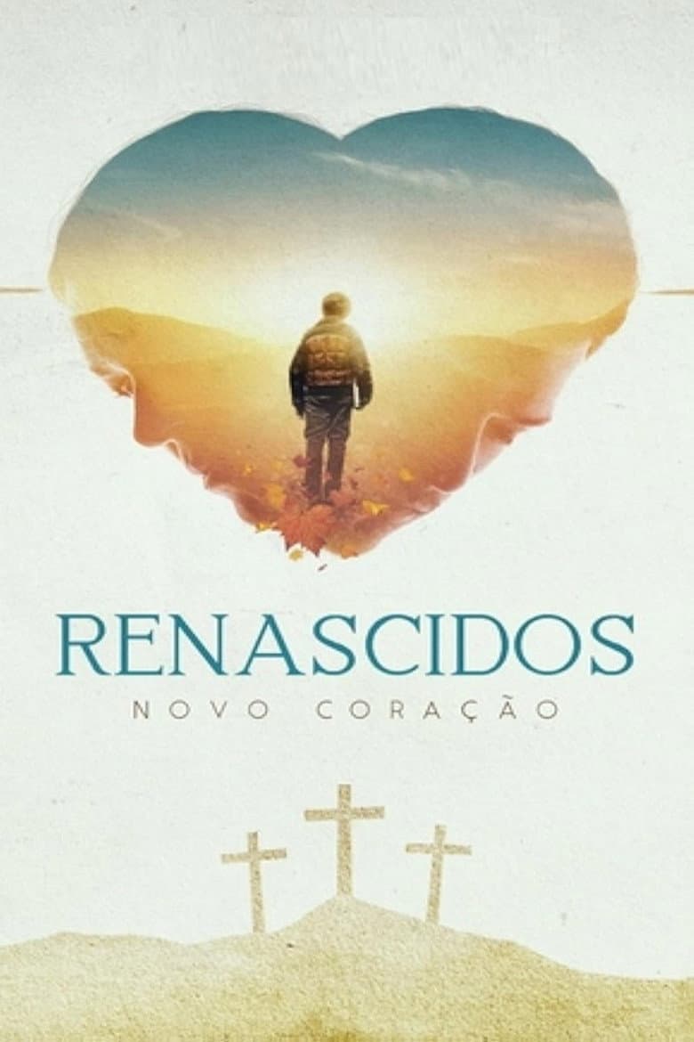 Renascidos - Novo Coração poster