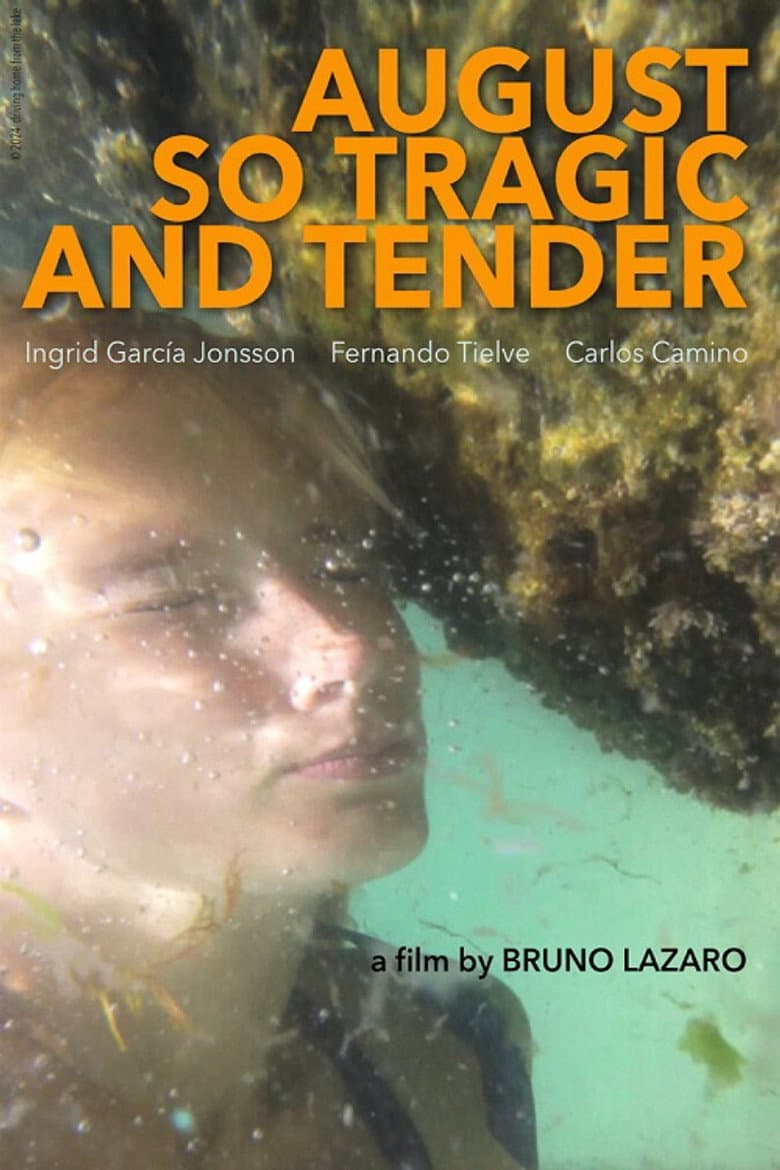 August so Tragic and Tender poster