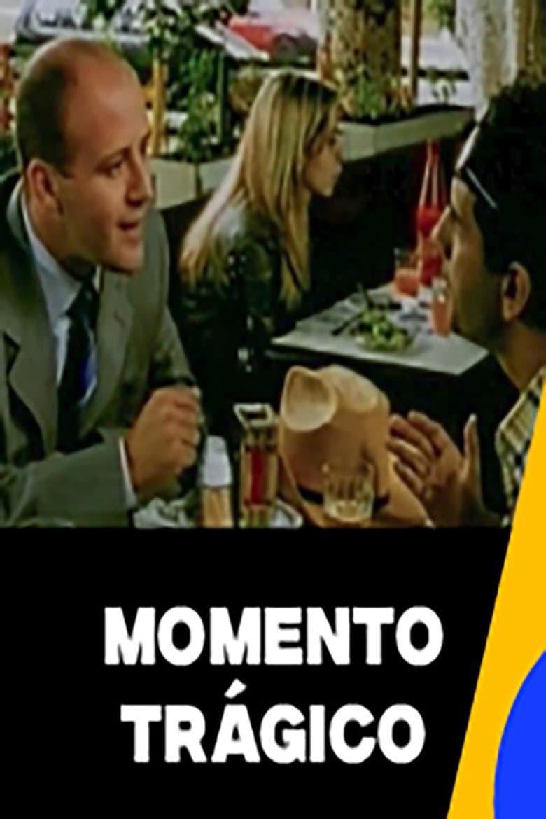 Momento Trágico poster