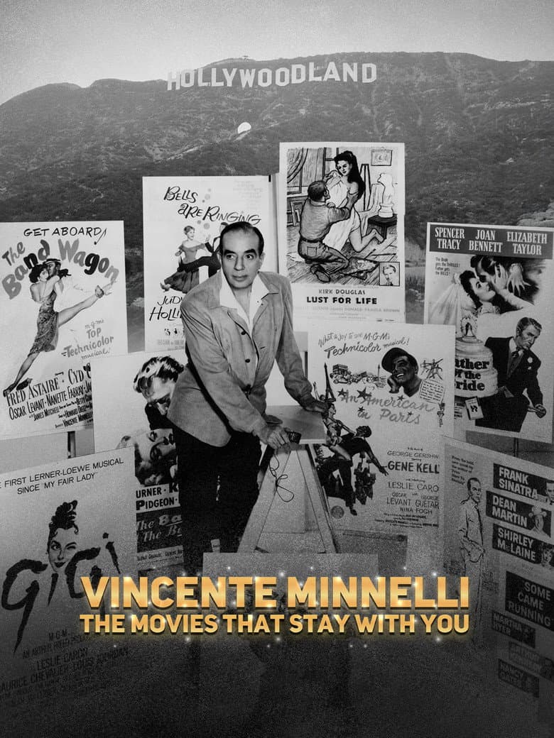 Vincente Minnelli: The Movies That Stay With You poster