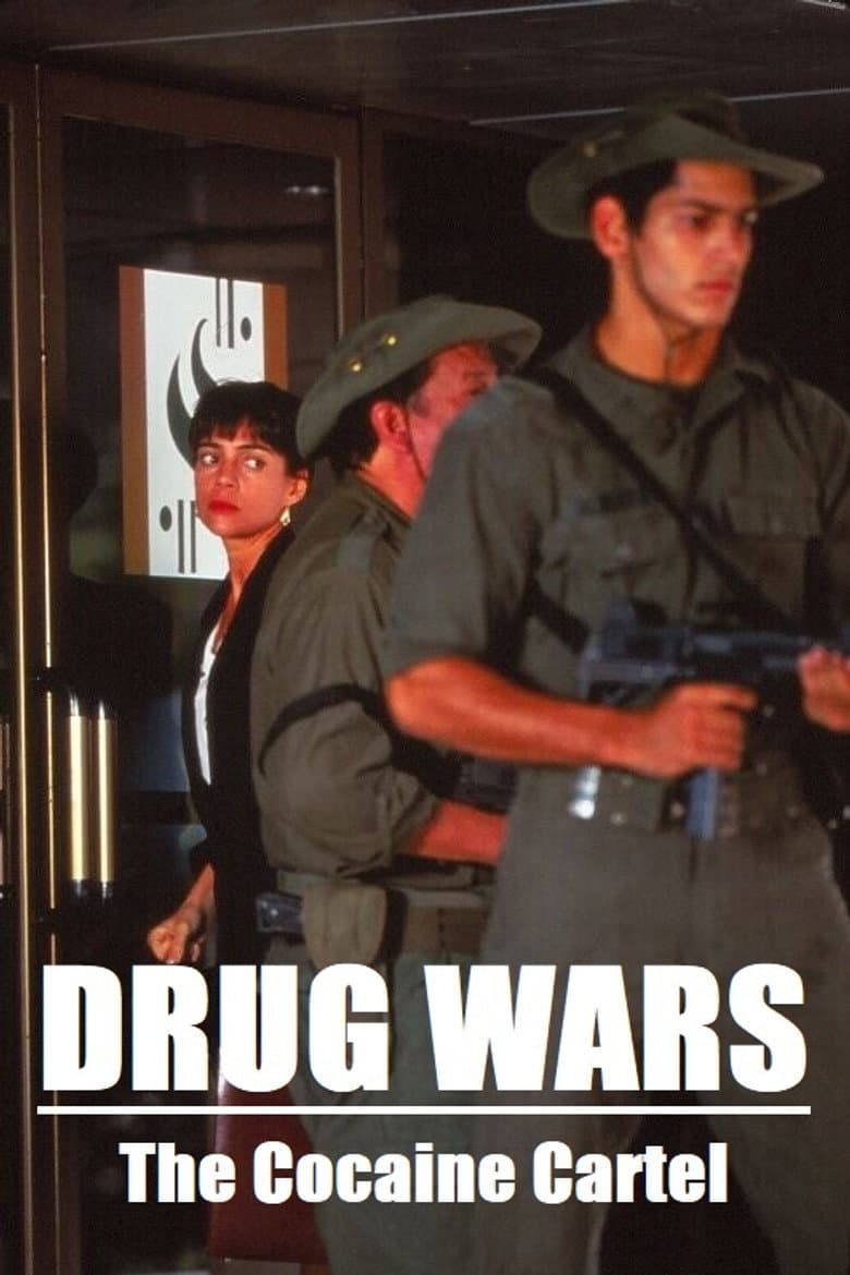 Drug Wars: The Cocaine Cartel poster