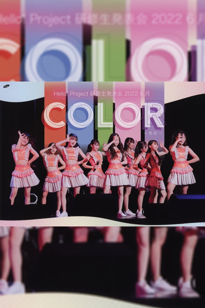 Hello! Project Kenshuusei Happyoukai 2022 6gatsu COLOR ~Shikisai~ poster