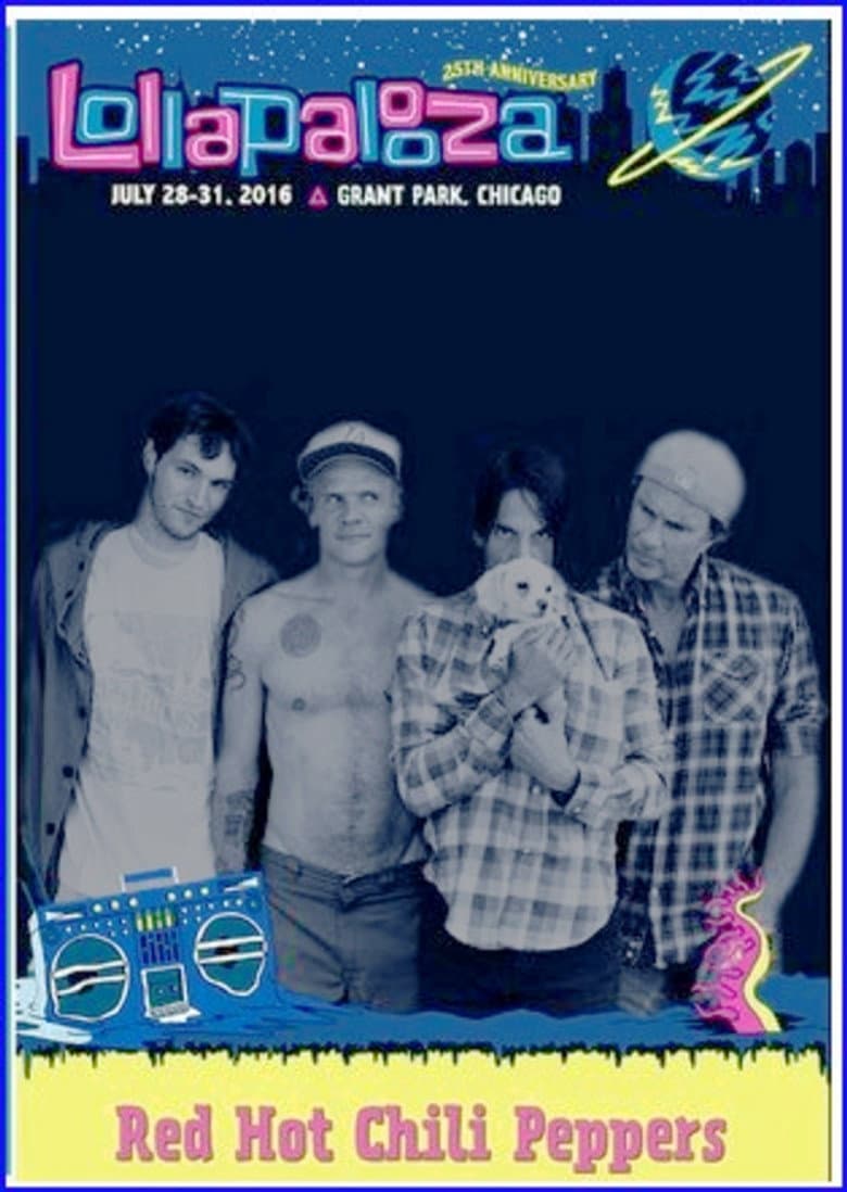 Red Hot Chili Peppers: Lollapalooza, Chicago 2016 poster