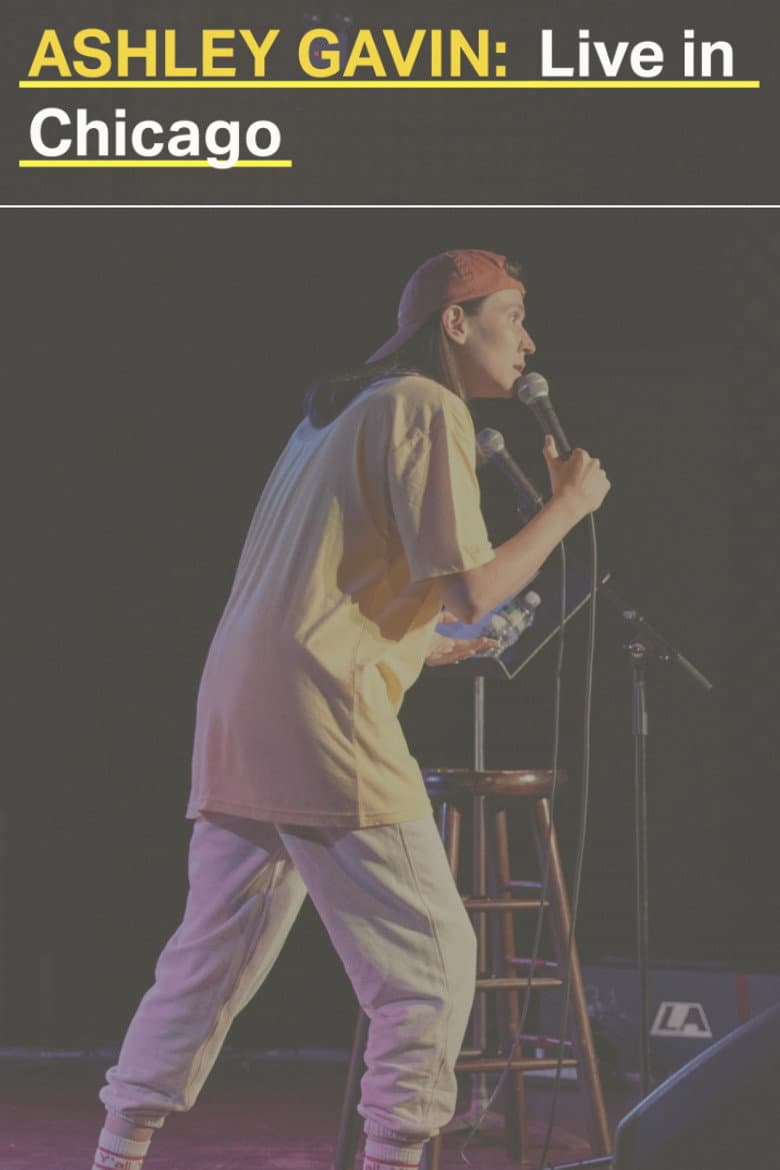 Ashley Gavin: Live in Chicago poster