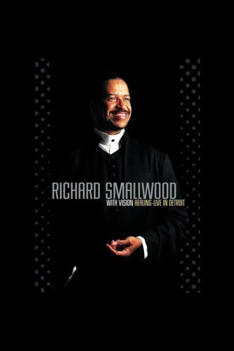 Richard Smallwood with Vision: Healing - Live In Detroit poster