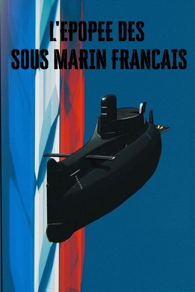 L'épopée des sous-marins français poster