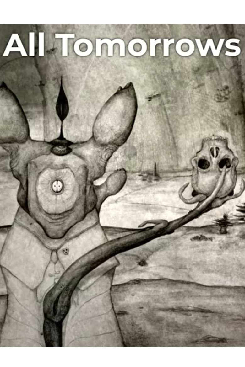 All Tomorrows: the future of humanity? poster