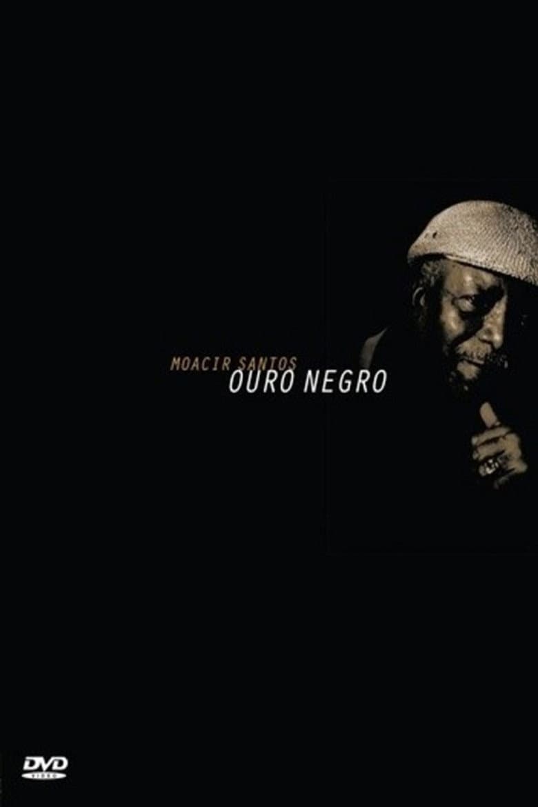 Moacir Santos - Ouro Negro poster