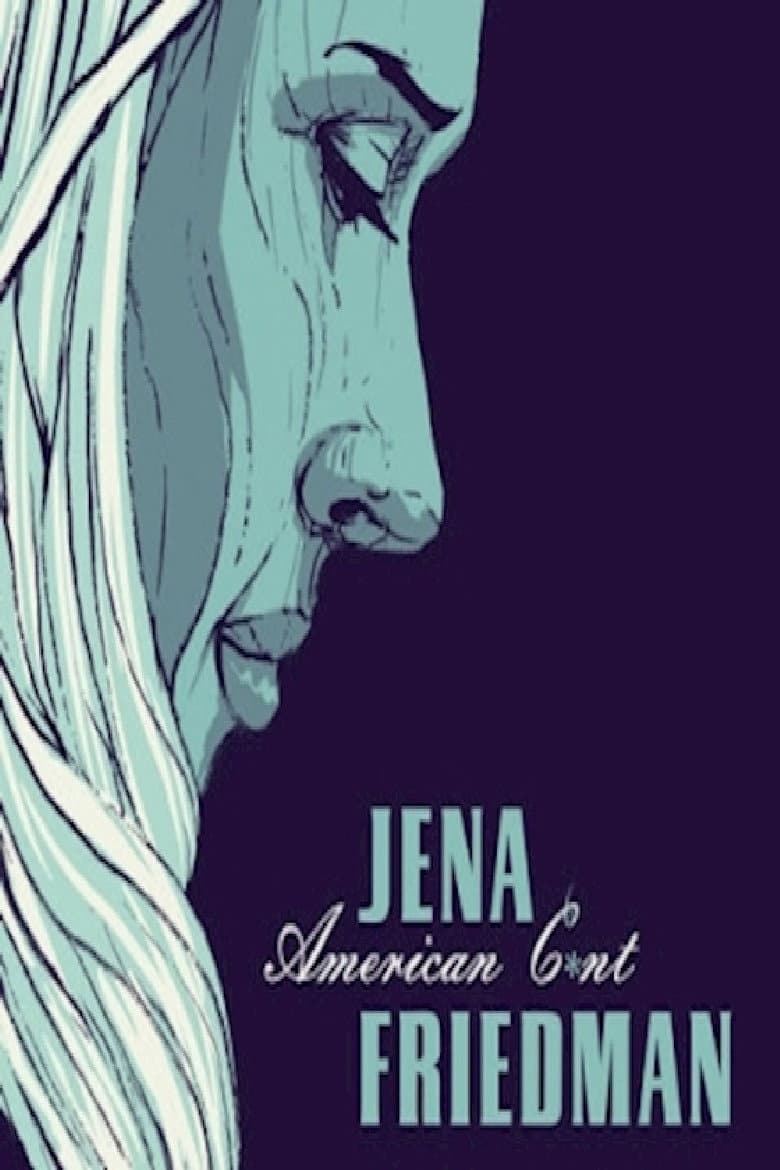 Jena Friedman: American Cunt poster