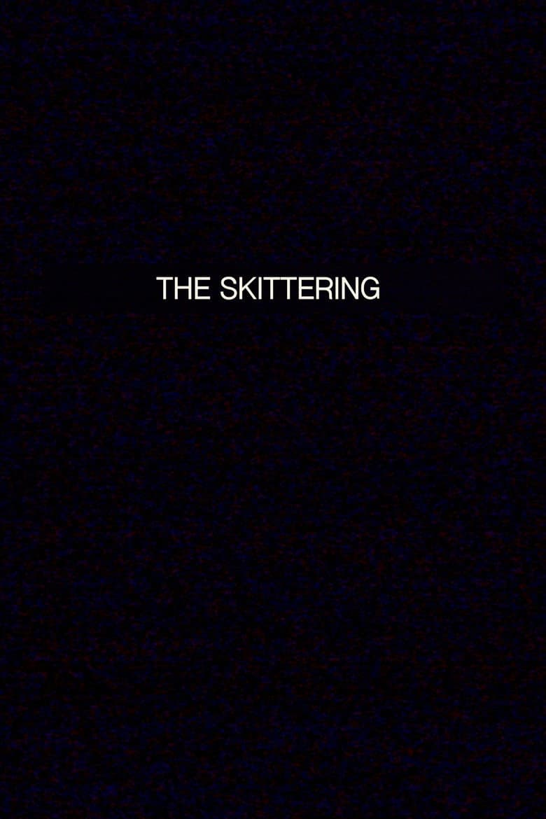 THE SKITTERING poster