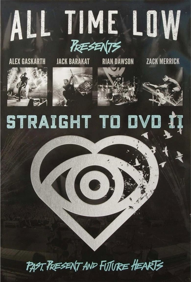 All Time Low Straight to DVD II: Past, Present, and Future Hearts poster