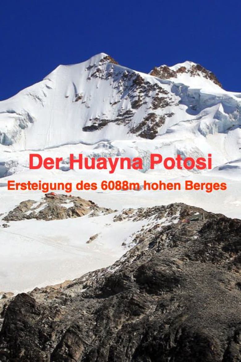 Der Huayna Potosi "Ersteigung des 6088m hohen Berges" poster