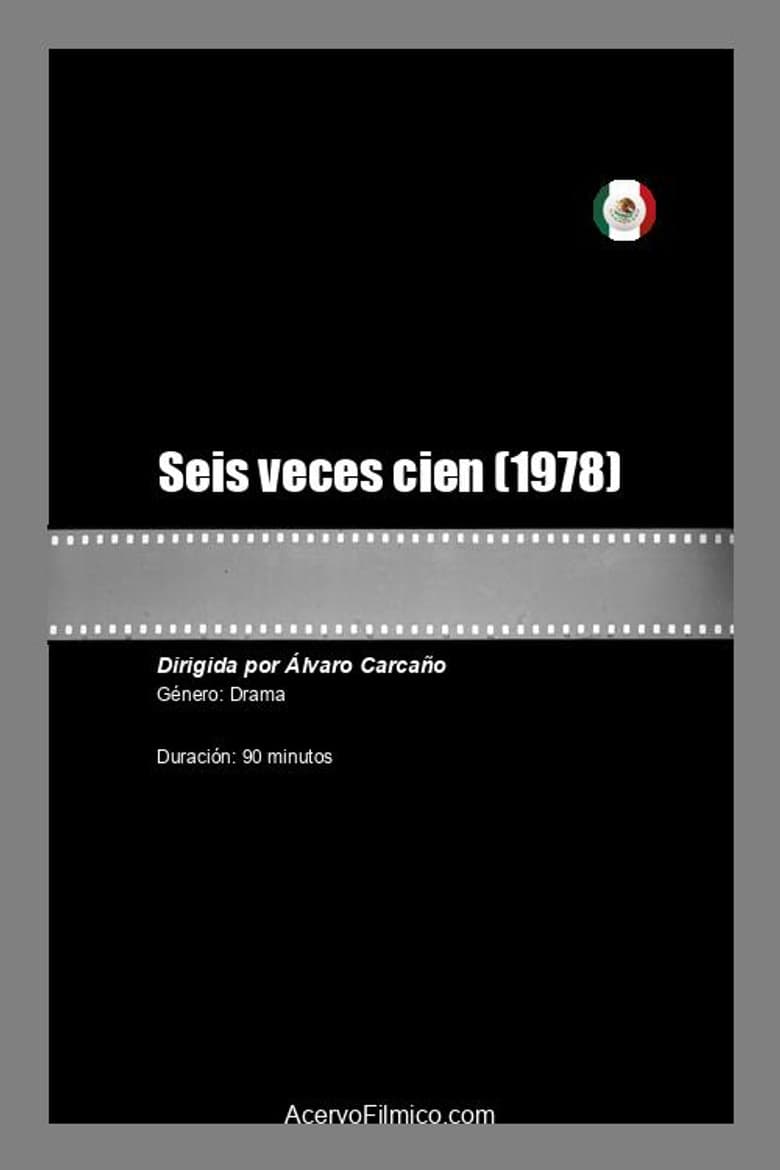 Seis veces cien poster