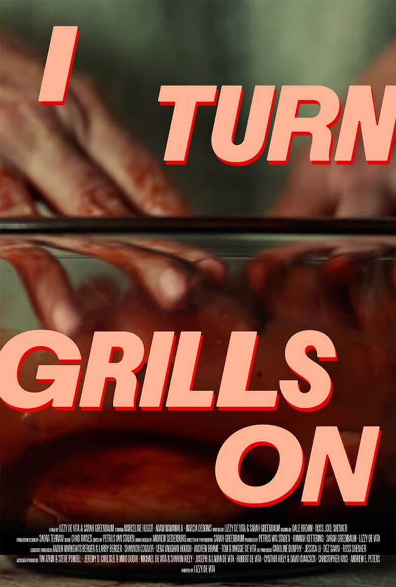 I Turn Grills On poster