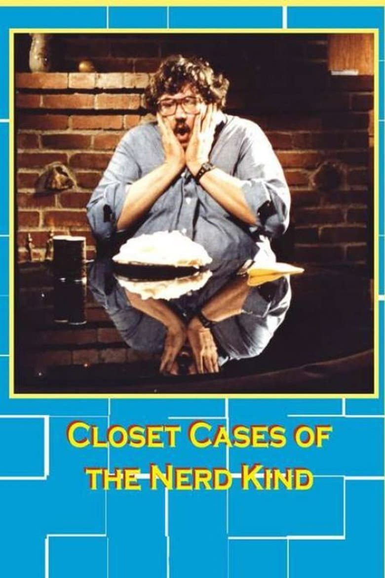 Closet Cases of the Nerd Kind poster