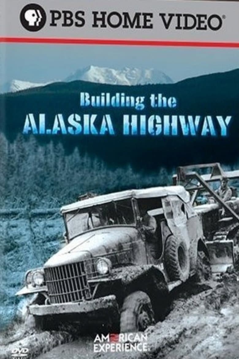 Building the Alaska Highway poster
